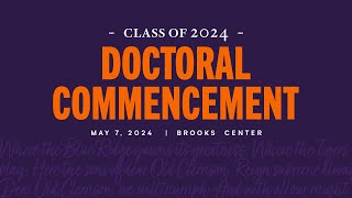 Clemson Doctoral Commencement 572024 7pm [upl. by Levona49]