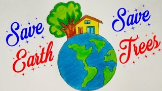 How to Draw SAVE EARTH SAVE TREES Drawing for kids  Save Environment Stop Pollution Drawing Easily [upl. by Anahcra468]