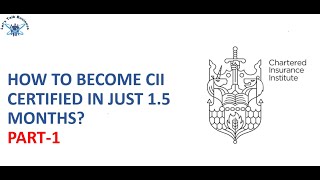 How to become CII certified in just 2 Months Pt1 [upl. by Hsirrap]