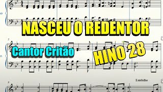 HINO N° 28 NASCEU O REDENTOR CANTOR CRISTÃO PARTITURA PIANO Instrumental [upl. by Roane]