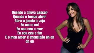 Quando a Chuva Passar  Ivete Sangalo LETRA [upl. by Yolanda]