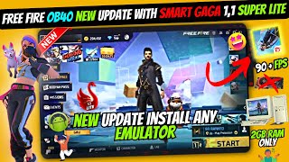 New Smartgaga Lite Best Version For Free Fire OB40 New Update Low End PC  1GB Ram No Graphics Card [upl. by Fish]