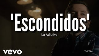 La Adictiva  Escondidos LETRA Estreno 2019 [upl. by Ainatnas712]