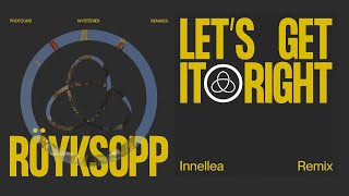 Röyksopp  Let’s Get It Right ft Astrid S Innellea Remix Official Visualiser [upl. by Aikenat]