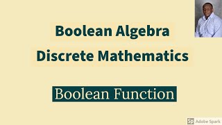 Boolean Algebra  Boolean Function  Discrete Math [upl. by Cosma]