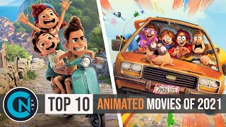 Top 10 Best Animated Movies of 2021 [upl. by Ahsek]