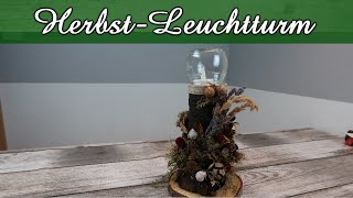 DIY HerbstLeuchtturm  Herbstdeko  Windlicht  Geschenkidee [upl. by Cimbura]