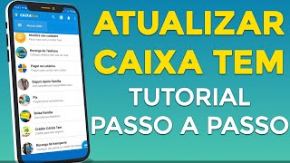 ATUALIZAR CAIXA TEM 2021 Tutorial passo a passo para atualizar cadastro [upl. by Kandy]