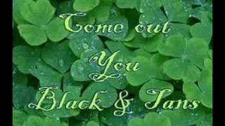 Come out you Black amp Tans  The Irish Descendants [upl. by Alaj]