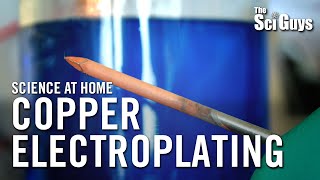 Copper Electroplating  The Sci Guys Science at Home [upl. by Aimar]