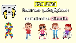 Deficiência visual recursos e materiais para trabalhar na educação infantil e ensino fundamental [upl. by Latreese847]