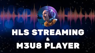 Understanding HLS Streaming and M3U8 Players A Complete Guide [upl. by El977]