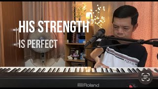 HIS STRENGTH IS PERFECT by Nor Rayray [upl. by Arhas356]