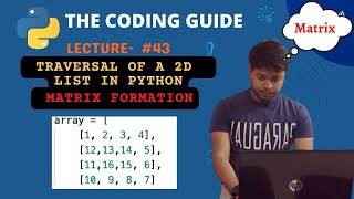 Traversal Of A 2D List In Python  Matrix Formation  Python Tutorials For Beginners [upl. by Adnovay852]