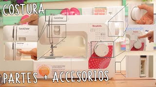 PARTES DE LA MAQUINA DE COSER BASICA O FAMILIAR PARA QUE SIRVEN Y ACCESORIOS QUE NECESITAS [upl. by Eilatam660]