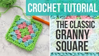 LEARN HOW TO CROCHET THE GRANNY SQUARE Classic Granny Square Tutorial  Just Be Crafty [upl. by Nealon22]