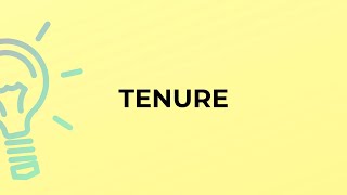 What is the meaning of the word TENURE [upl. by Blanka]