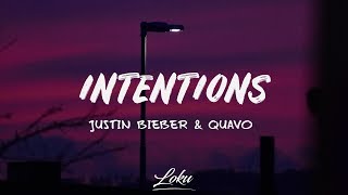 Justin Bieber  Intentions Lyrics ft QUAVO [upl. by Ettelrac]