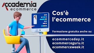 Cosè lEcommerce  Videolezione breve 1 [upl. by Mahmoud]