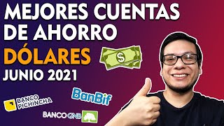 AHORRO en DOLARES  Las 3 MEJORES CUENTAS EN PERÚ  Junio 2021 [upl. by Beal]