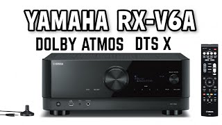 YAMAHA RXV6A 72CH DOLBY ATMOS AV RECEIVER UnboxingTesting [upl. by Oicnevuj]