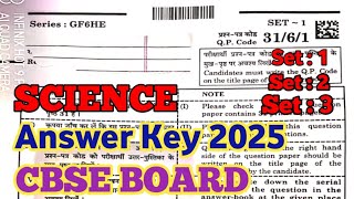 CBSE Class 10 Science Board Exam 2025 Answer Key  Set  1 2 amp 3  10th Science 2025 Paper Solved [upl. by Anihcak]