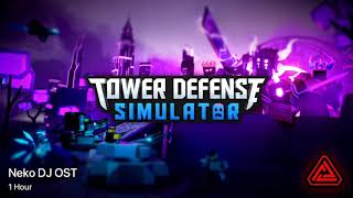 Tower Defense Simulator OST  Neko DJ OST 1 Hour [upl. by Conal]