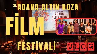 Adana Altın Koza Film Festivali  Vlog [upl. by Eidualc]