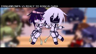 DRV3 Danganronpa V3 React To Kokichi Ouma 12 [upl. by Marillin25]