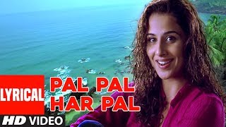 Pal Pal Har Pal Lyrical Video Song  Lage Raho Munna Bhai  Sonu NigamShreya Ghosal Sanjay DVidya [upl. by Odnalra]