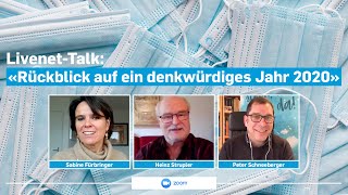 31122020  LivenetTalk «Rückblick auf ein denkwürdiges Jahr 2020» [upl. by Hachman901]