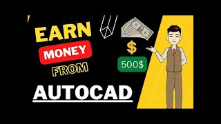 How to Earn Money From AutoCAD  Autocad Work from Home  Autocad Part time work  Earn in Dollar [upl. by Hsirk319]