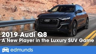 2019 Audi Q8  A Functional Family SUV in a Luxury Package  Edmunds [upl. by Radborne]