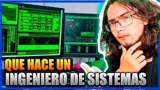 💻 ¿QUÉ HACE un INGENIERO de SISTEMAS 💻  ¿De qué trabaja un ingeniero en sistemas [upl. by Brennan764]