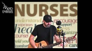 quotSong For Nursesquot  Brad Emanuel [upl. by Rifkin900]