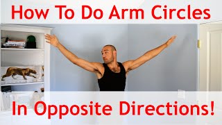 How to do Arm Circles in Opposite Directions with Antranik Part 1 [upl. by Faina547]