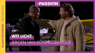 Wit Licht  Jeroen van Koningsbrugge  The Passion 2015 amp 2020 [upl. by Abshier]