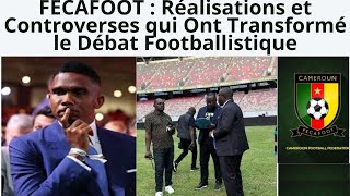 FECAFOOT  Réalisations et Controverses qui Ont Transformé le Débat Footballistique [upl. by Yema]