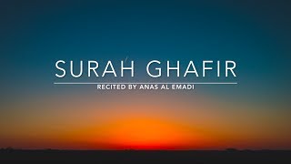 Surah Ghafir  سورة غافر  Anas Al Emadi  English Translation [upl. by Wilburt]