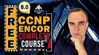 Free CCNP 350401 ENCOR Complete Course 60 Overlay SDN and SDAccess networks [upl. by Yelsna]