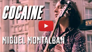 Miguel Montalban  Cocaine JJ Cale [upl. by Erdnaet]