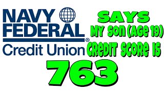 NFCU Says My Son Age 19 Credit Score is 763 [upl. by Bruno]