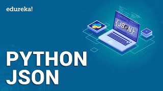 Python JSON  Encoding and Decoding JSON Data with Python  Edureka [upl. by Rehotsirk]