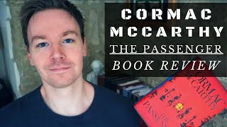 The Passenger by Cormac McCarthy Book Review [upl. by Eyla452]