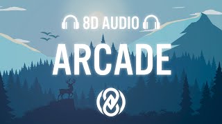 Duncan Laurence  Arcade Lyrics  8D Audio ft FLETCHER 🎧 [upl. by Berne851]