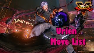 Street Fighter V  Urien Move List [upl. by Iznekcam]