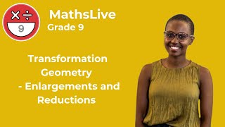 Grade 9  Transformation Geometry enlargements and reductions [upl. by Lamej815]