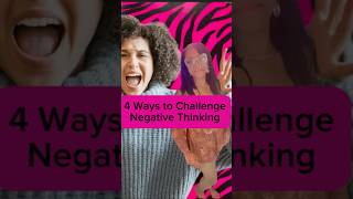 Challenge NEGATIVE Thinking with These 4 Proven Strategies [upl. by Omsare525]