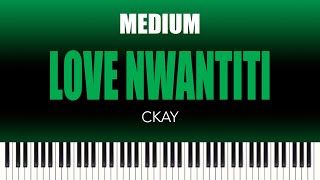 CKay – Love Nwantiti Ah Ah Ah  MEDIUM Piano Cover [upl. by Scottie]