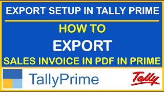 HOW TO EXPORT SALES INVOICE IN PDF IN TALLY PRIME  HOW TO SET EXPORT PATH IN TALLY PRIME [upl. by Suoicserp]